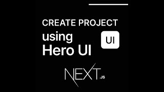 How to Create a Nextjs Project with HeroUI  StepbyStep Tutorial