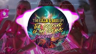 Download lagu Timi Kullai & Bass Up! - The Colour of My Dreams (EURODANCE EDIT) PREMIERE 🎉OUT NOW! mp3