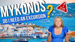 Mykonos Greece: Do I Need an Excursion and Scam Alert