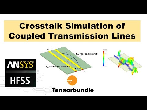 HFSS Tutorial: Crosstalk in coupled transmission lines: Modeling & Simulation in HFSS