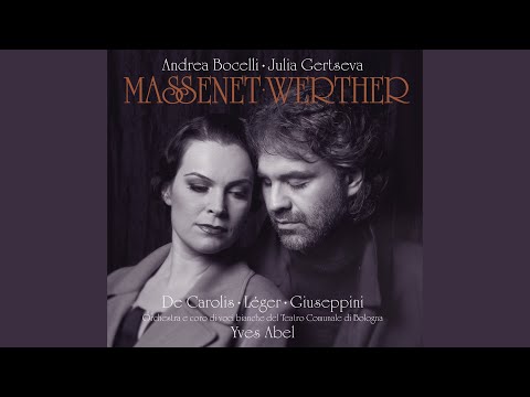 Massenet: Werther / Act 2: "Ai-je dit vrai?"