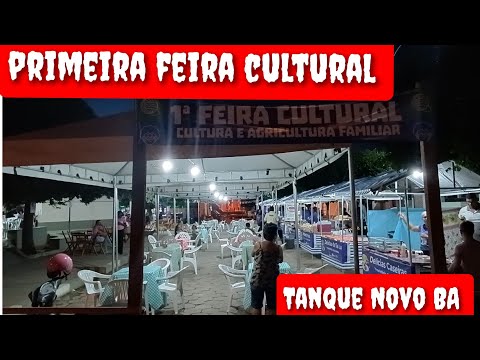 PRIMEIRA FEIRA CULTURAL DE TANQUE NOVO BA