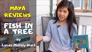 Maya reviews Fish in a Tree by Lynda Mullaly Hunt 👧🏻❤️📚🔬