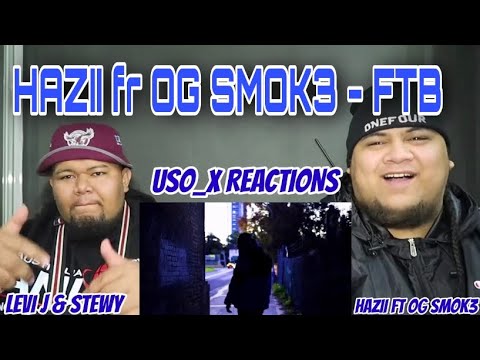 USO_x REACTIONS | Hazii ft OG SMOK3 - FTB