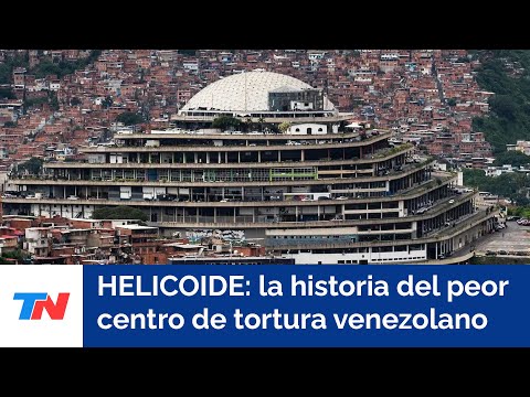 “It's hell”: Testimonies from survivors of Helicoide, Venezuela's worst torture center