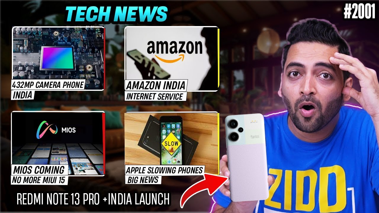 Redmi Note 13 Pro+ India Launch,No More MIUI 15, Samsung 432MP Camera Phone,Pixel 8a Specs,Amazon