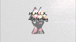 M.M.I.X. -Coldplay HD