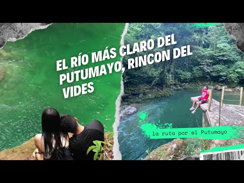 LA RUTA POR EL PUTUMAYO|El río MÁS CLARO del Putumayo, El rincon del Vides, Villagarzon