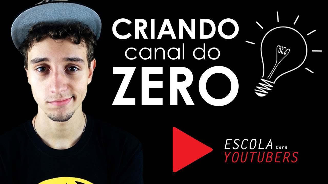Criando um canal do zero - Primeiros passos | Escola para youtubers