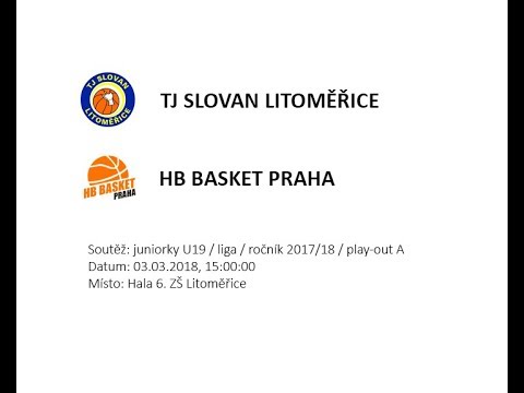 TJ SLOVAN LITOMĚŘICE - HB BASKET PRAHA, U19, 2017/18