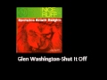 Glen Washington Shut It Off Operation Attack Babylon Riddim