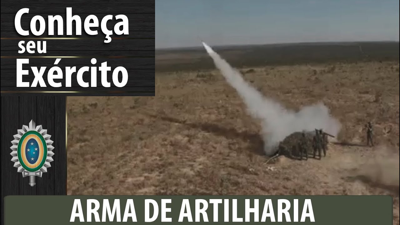 Conheça seu Exército - Arma de Artilharia