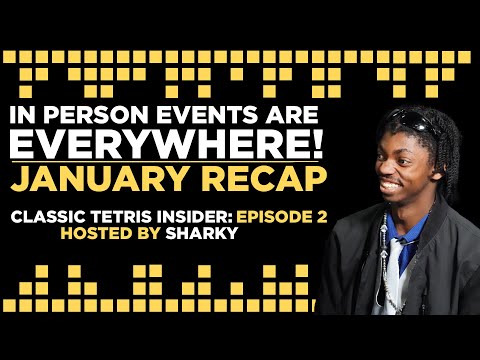 Classic Tetris Insider - In Person Events are Everywhere! Jan Recap - Ep. 2 - Hosted by Sharky