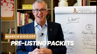 Action Tip #531: Pre-Listing Packets ( March Kickoff)