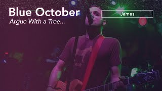 Blue October | James (Live from Argue With a Tree...) June 4, 2004 in Dallas, Texas