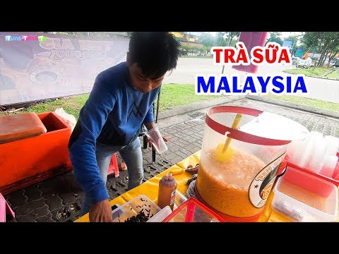 Đi hóng thanh niên bán Trà Sữa dạo Malaysia: Đồ uống đường phố phổ biến!
