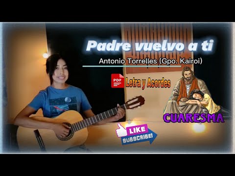 Padre vuelvo a ti - Cuaresma (Letra y Acordes PDF )