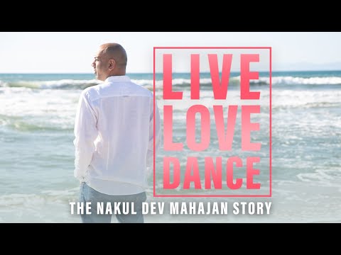 Live Love Dance: The Nakul Dev Mahajan Story | Documentary | Biography