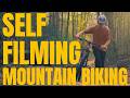 How To Film Yourself Mountain Biking Solo MTB Filmmaking