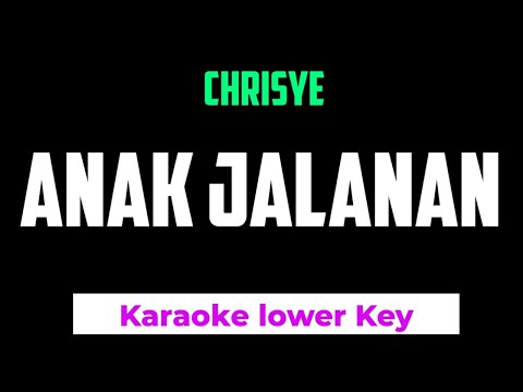Chrisye - Anak Jalanan Karaoke Lower Key -4