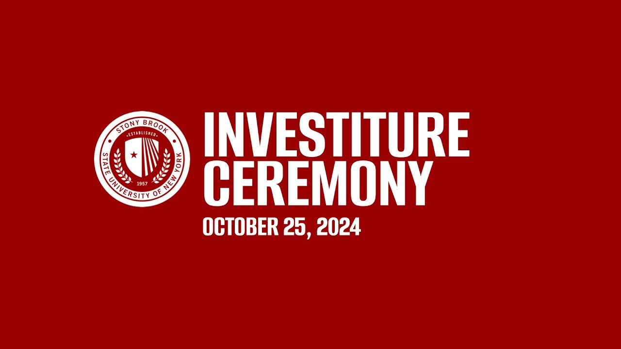 Stony Brook University Investiture Ceremony