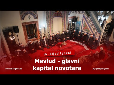MEVLUD - GLAVNI KAPITAL NOVOTARA - dr. Zijad Ljakić