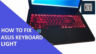 How to Fix Asus Keyboard Light When Not Working