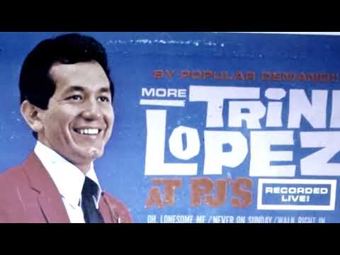 Trini Lopez's version of "Guantanamera".