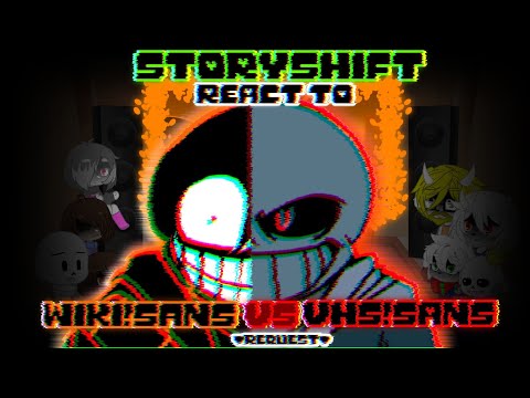 STORYSHIFT REACT TO WIKI!SANS VS VHS!SANS (REQUEST?)