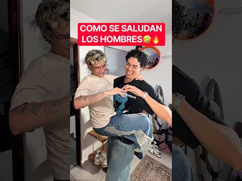 COMO LAS MUJERES PIENSAN QUE SE SALUDAN LOS HOMBRES VS COMO REALMENTE SE SALUDAN🤣🔥