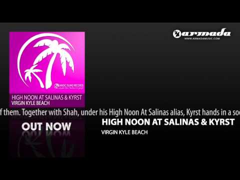 High Noon At Salinas & Kyrst - Virgin Kyle Beach (Original Mix) (MAGIC032)