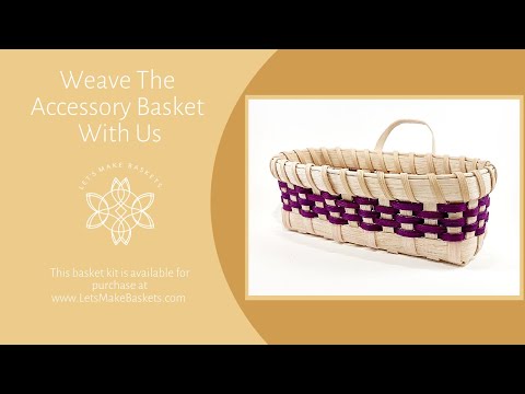 How to Weave a Basket | Learn To Weave The Accessory Basket | Lets Make Baskets