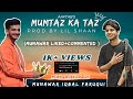 #munawarfaruqui  Mumtaz Ka Taz - Aaftab Rakeeb |  A Reply To Munawar's Mumtaz | Munawar Faruqui