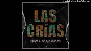 Las Crias (w3aR EpicENTER) Javier Rosas, Martin Castillo ft Chicho Castro