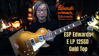 Video thumbnail for ESP Edwards E LP 125SD   Gold Top by Jon is just TOO LouD!!
