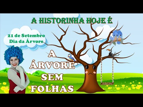A ÁRVORE SEM FOLHAS | HISTÓRIA INFANTIL | DIA DA ÁRVORE🌳🍂🌴🌿🍃