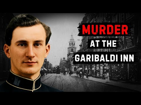 Murder at The Garibaldi Inn | The True Crime Story of Police Constable Herbert Burrows