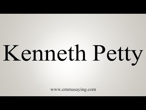 How To Pronounce Kenneth Petty