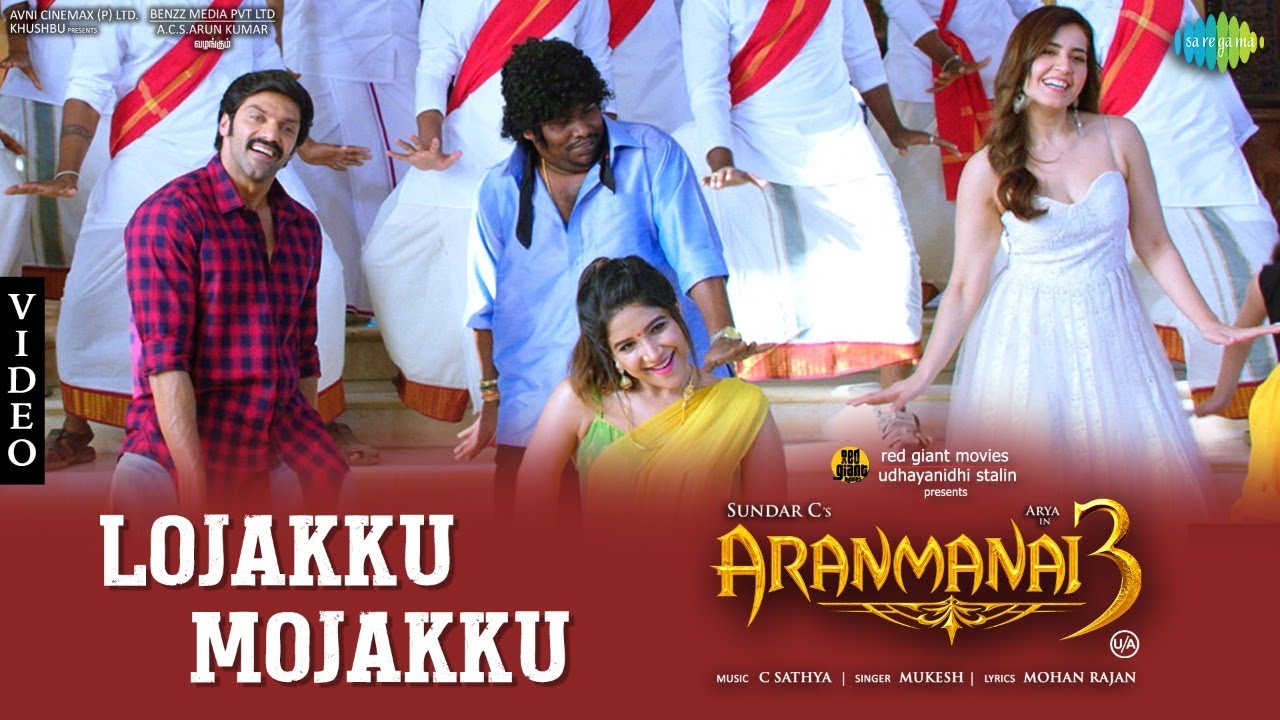 Lojakku Mojakku Song Lyrics | Aranmanai 3