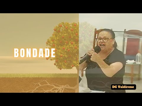 Fruto do Espírito #bondade DC Valdirene 6°#frutodoespírito