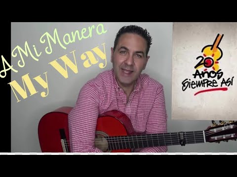 A Mi Manera - Siempre asi