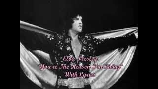 Elvis Presley - You're The Reason I'm Living (Lyrics)