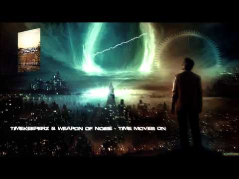 Timekeeperz & Weapon of Noise - Time Moves On [HQ Free]
