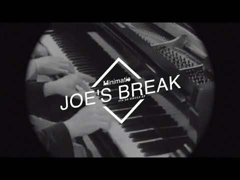 Minimatic - Joe's Break (Official Video)