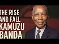 The Untold Story Of Kamuzu Banda Dictatorship Power Fear And Legacy