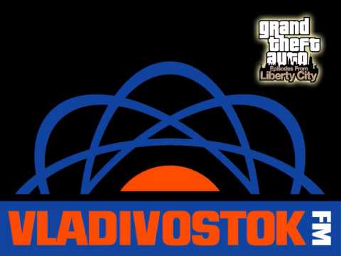 Vladivostok FM  - 1 of 4 - GTA IV (EFLC/ TLAD/ TBOGT) full Radio Tune