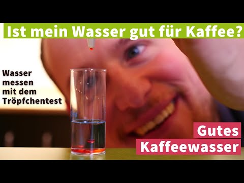 Ist Dein Wasser gut für Kaffee? Einfacher Tröpfchen-Test Guide