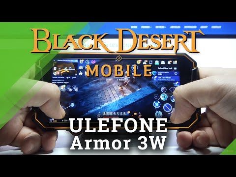 Black Desert Mobile on ULEFONE Armor 3W
