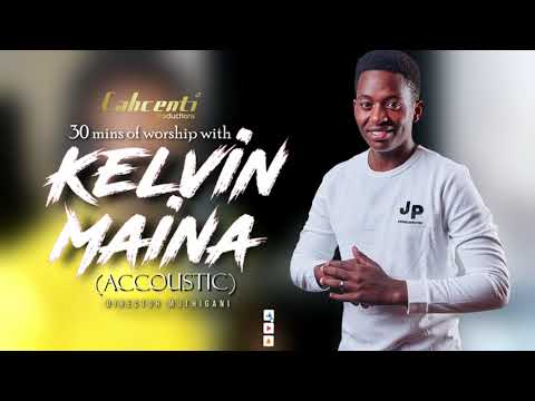 30 minutes of live worship with Kelvin Maina (episode 3)