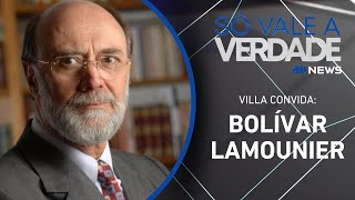 BOLÍVAR LAMOUNIER | SÓ VALE A VERDADE – 11/07/2025